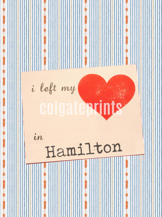 left my heart in hamilton print